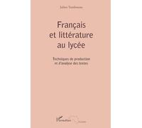 Julien Yombouno – Français et littérature au lycée: Techniques de production et d'analyse des textes
