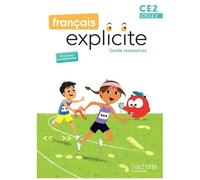 Français Explicite CE2 - Guide ressources - Ed. 2025
