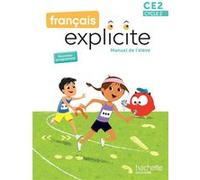 Lucien Castioni – Français Explicite CE2 – Livre de l'élève – Éd. 2025 – Broché