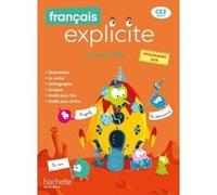 Français Explicite CE2 - Livre de l'élève Lucien Castioni (Auteur), Muriel Pujol (Auteur), Yvette Aboukrat (Auteur), Alexandra Giunta (Auteur), Corinne Grollemund (Auteur)