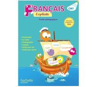 Français Explicite CM1 - Guide pédagogique Edition 2017 - Lucien Castioni - Hachette Education - broché - Scolaire / Universitaire