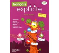 Français Explicite CM1 - Livre de l'élève - Ed. 2020