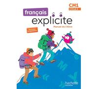 Français Explicite CM1 - Livre de l'élève Edition 2026 - Lucien Castioni - Hachette Education - relié - Scolaire / Universitaire