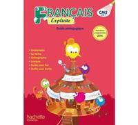 Français Explicite CM2 - Guide pédagogique Lucien Castioni (Auteur), Céline Delage (Auteur), Marjolaine Aniento (Auteur), Gaëlle Monteret (Auteur), Caroline Berdou (Auteur)