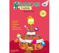 Français Explicite CM2 – Livre de l'élève – Ed. 2018