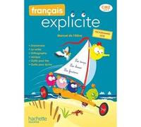 Français Explicite CM2 - Livre de l'élève Lucien Castioni (Auteur), Céline Delage (Auteur), Marjolaine Aniento (Auteur), Gaëlle Monteret (Auteur), Caroline Berdou (Auteur)