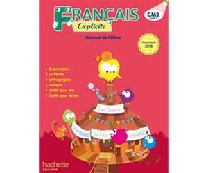 Français Explicite CM2 - Livre de l'élève Lucien Castioni (Auteur), Céline Delage (Auteur), Marjolaine Aniento (Auteur), Gaëlle Monteret (Auteur), Caroline Berdou (Auteur)