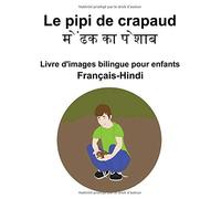 Français-Hindi Le Pipi De Crapaud / Livre D'images Bilingue Pour Enfants