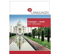 Français - hindi pour débutants: Un Livre Bilingue