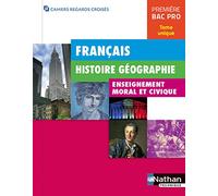 Français - Histoire-Géographie - EMC 1re Bac Pro
