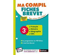 Français - Histoire-Géographie - EMC (Enseignement moral et civique) 3e - Ma Compil fiches Brevet - Brevet 2026