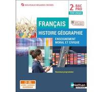 Français Histoire Géographie Enseignement moral et civique 2ème année BAC PRO Regards Croisés - Livre + Licence élève - 2022 Adrien David (Directeur éditorial), Dominique Colonna (Auteur), Solène Bill