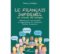 Français informel en classe de langue – Vocabulaire familier et populaire – L'Harmattan