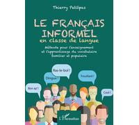 Français informel en classe de langue – Vocabulaire familier et populaire – L'Harmattan