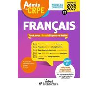 Admis au CRPE 2026-2027 - Epreuve écrite d’admissibilité L3 - Français: Toutes les clés de la réussite