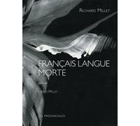 Français Langue Morte - Suivi De L'anti-Millet