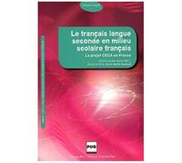 FRANCAIS LANGUE SECONDE EN MILIEU SCOLAIRE FRANCAIS (LE)