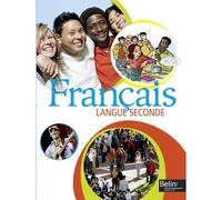 Français langue seconde Livre de l'élève - Dominique Levet - Belin Éducation - broché - Scolaire / Universitaire