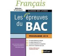 Français - Les épreuves du Bac - Classes des lycées (Français M et T) - Elève - 2019 Patrick Wald Lasowski (Auteur), Cecile De Rousiers-Goncalves (Auteur), Christophe Desaintghislain (Auteur)