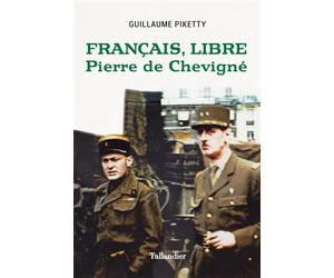 Français, libre Pierre de Chevigné - Guillaume Piketty - Tallandier - broché - Essai