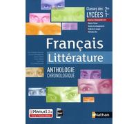 Français Littérature - Anthologie chronologique - 2de/1re