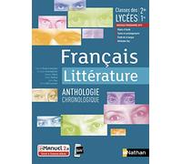 Français Littérature - Anthologie chronologique - 2de/1re