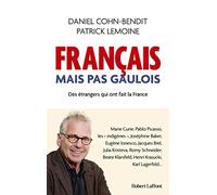 Français mais pas Gaulois - Des étrangers qui ont fait la France