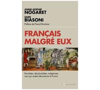 Français Malgré Eux - Racialistes, Décolonialistes, Indigénistes : Ceux Qui Veulent Déconstruire La France