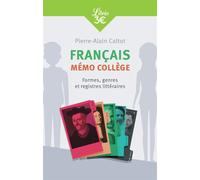 Français : Mémo Collège Formes , genres et registres littéraires - Pierre-Alain Caltot - Librio - Poche - Essai