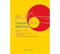 Français Méthodes 2de / 1re - Livre de l'élève - Edition 2007