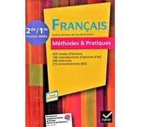 Français Méthodes & Pratiques 2de/1re éd. 2011 - Livre de l'élève (Version enseignant)