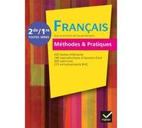 Français Méthodes & Pratiques 2de/1re éd. 2011 - Manuel de l'élève Claude Eterstein (Collection dirigée par), Sylvie Dauvin (Auteur), Catherine Eterstein (Auteur), Véronique Le Liboux (Auteur), Adelin