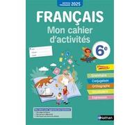 Français – Mon cahier d'activités 6e – Nathan