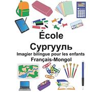 Français-Mongol École Imagier bilingue pour les enfants