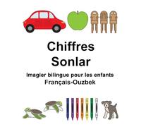 Français-Ouzbek Chiffres/Sonlar Imagier bilingue pour les enfants