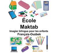 Français-Ouzbek École/Maktab Imagier bilingue pour les enfants