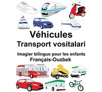 Français-Ouzbek Véhicules/Transport vositalari Imagier bilingue pour les enfants
