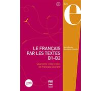 Francais par les textes b1-b2 - nvelle couverture Quarante-cinq textes de français courant, Livre de l'élève - Marie Barthe - Presses Universitaires Grenoble - broché - Scolaire / Universitaire