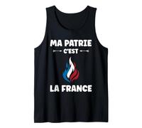 Français Patriotisme Patriote ma Patrie C'est la France Débardeur