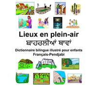 Français-Pendjabi Lieux en plein-air Dictionnaire bilingue illustré pour enfants