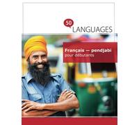 Français - pendjabi pour débutants: Un Livre Bilingue
