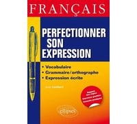 Français. Perfectionner son expression - Jean Lambert - Ellipses - broché - Méthode de langue