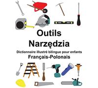 Français-Polonais Outils Dictionnaire illustré bilingue pour enfants