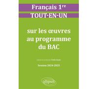 Français. Première. Tout-en-un sur les oeuvres au programme du bac Session 2024-2025 - Émilie Stouder - Ellipses - broché - Scolaire / Universitaire