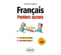 Français. Premiers secours - Jean-Pierre Colignon - Ellipses - broché - Méthode de langue