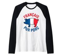 Français Pur Porc Humour Français Cadeau Fun Tricolore Manche Raglan