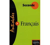 Français Seconde - Etienne Calais - Ellipses - broché - Scolaire / Universitaire