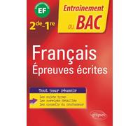Français. Seconde-Première. Epreuves écrites: Épreuve finale