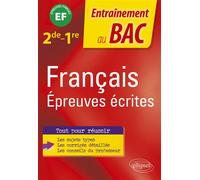 Français. Seconde-Première. Epreuves écrites: Épreuve finale