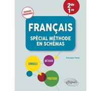Français - Spécial méthode en schémas - Niveau 2de-1re - Nouveaux programmes - Bérangère Touet - Ellipses - broché - Scolaire / Universitaire